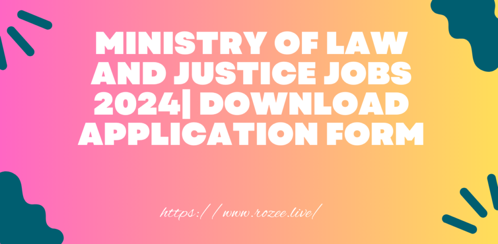 Ministry Of Law And Justice Jobs 2024